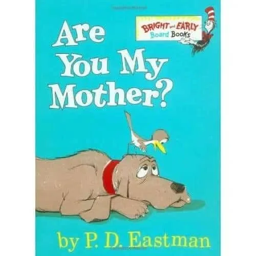 Are You My Mother